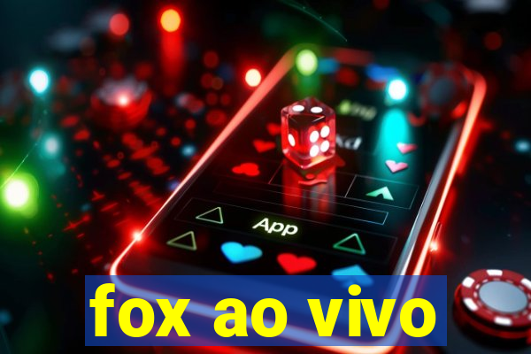 fox ao vivo