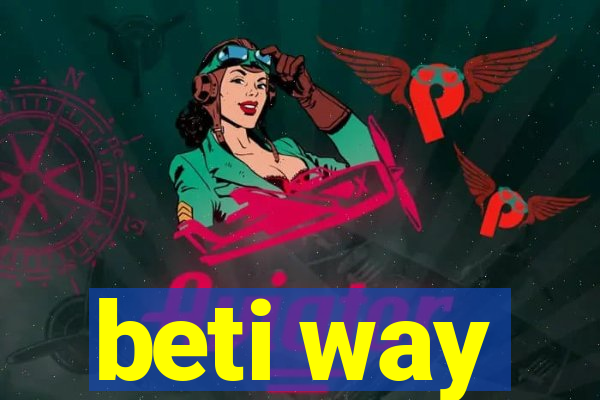 beti way