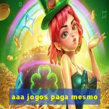 aaa jogos paga mesmo