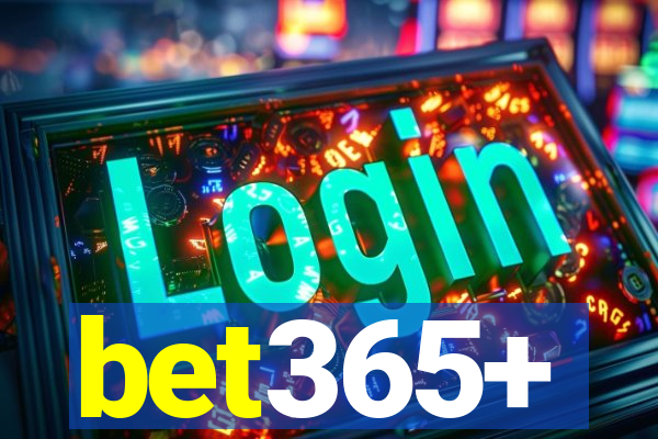 bet365+