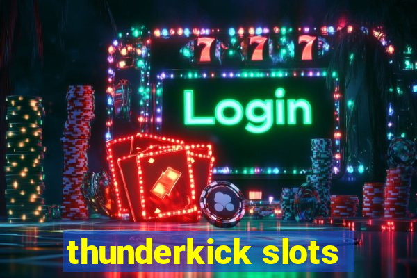 thunderkick slots