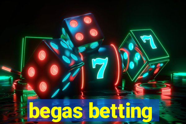 begas betting