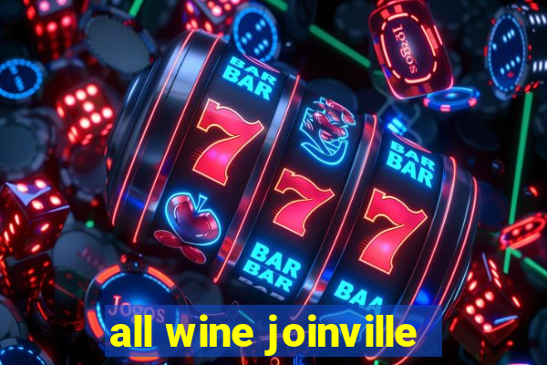 all wine joinville