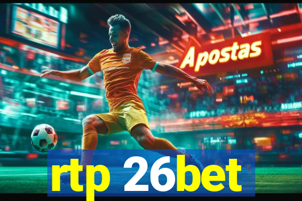 rtp 26bet