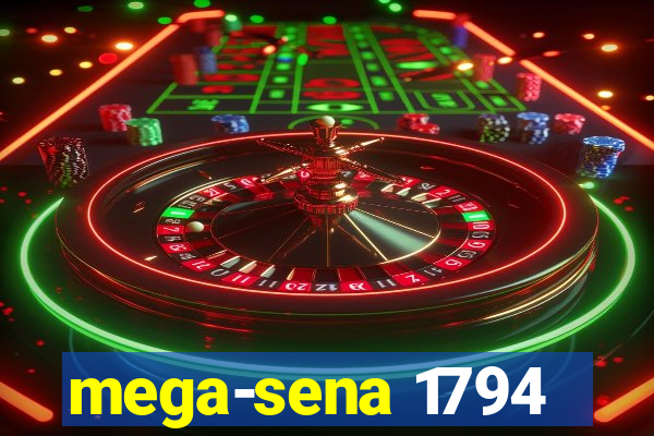 mega-sena 1794