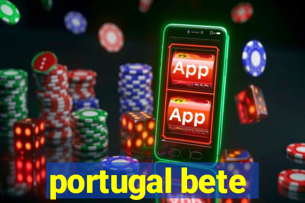 portugal bete