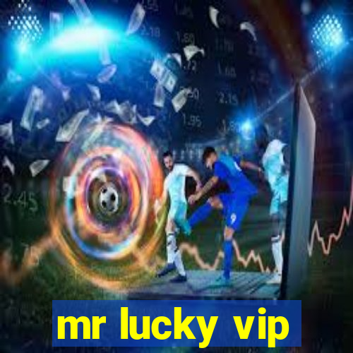 mr lucky vip