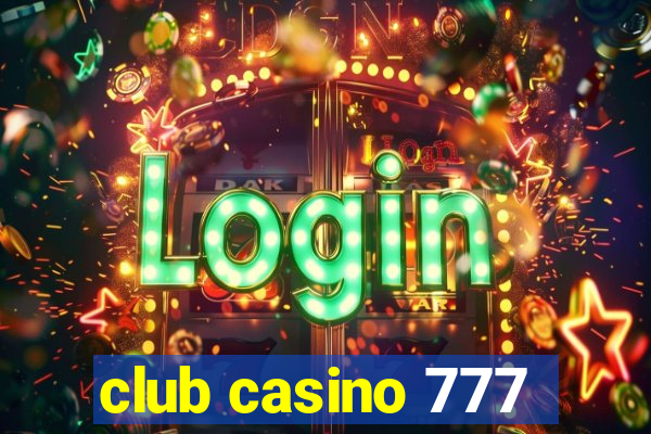 club casino 777