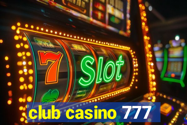 club casino 777