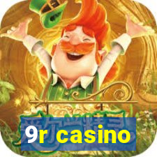 9r casino