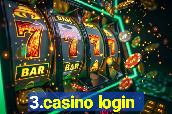 3.casino login