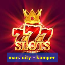 man. city - kamper