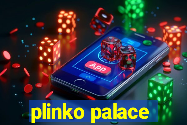 plinko palace