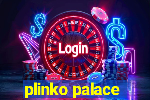 plinko palace