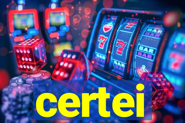 certei