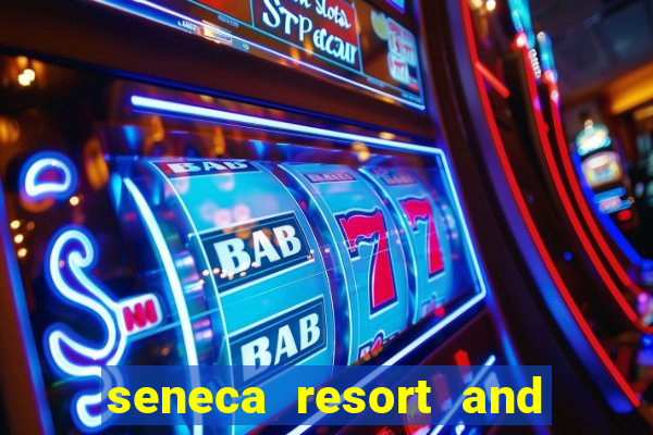 seneca resort and casino niagara falls ny