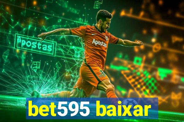 bet595 baixar