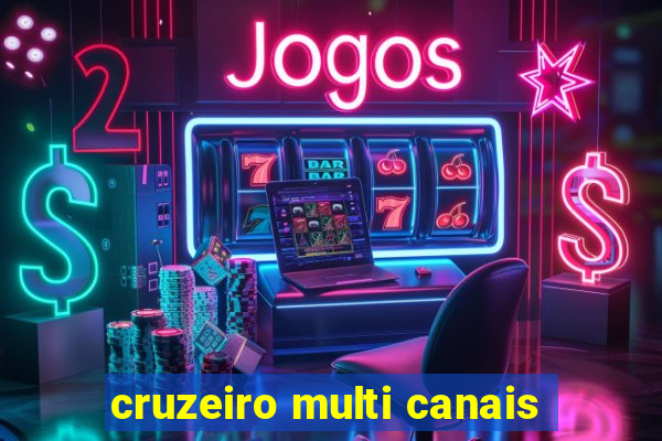 cruzeiro multi canais