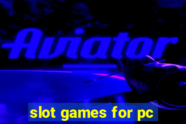 slot games for pc