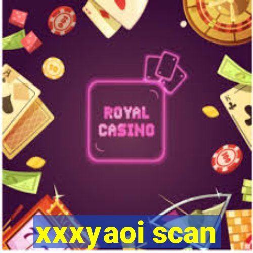 xxxyaoi scan