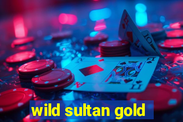 wild sultan gold