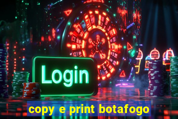 copy e print botafogo