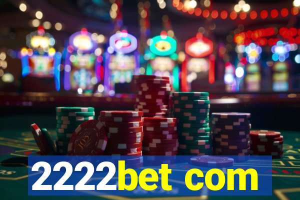 2222bet com