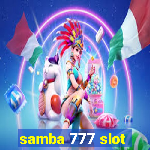 samba 777 slot