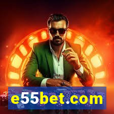 e55bet.com