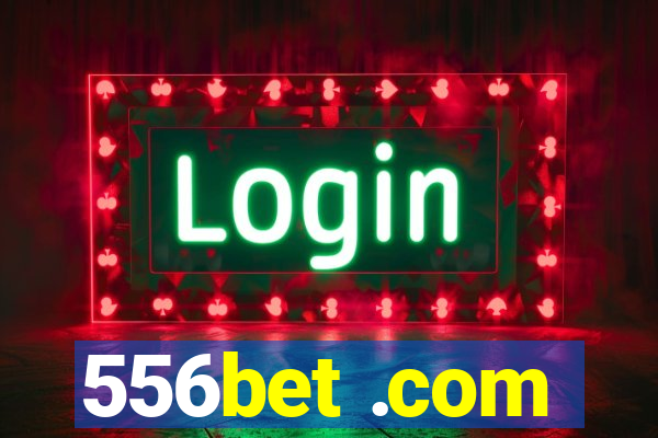 556bet .com