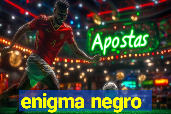 enigma negro