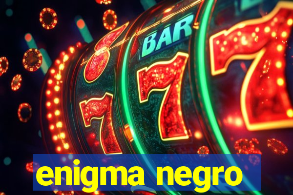 enigma negro