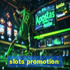 slots promotion