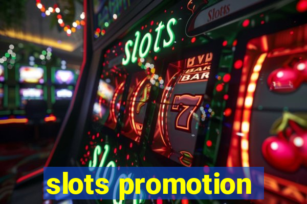 slots promotion