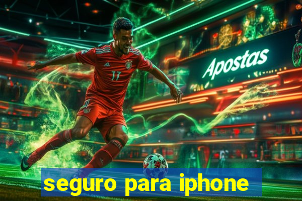 seguro para iphone