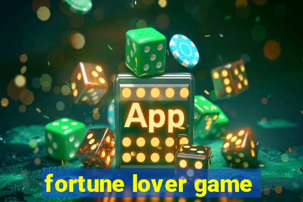 fortune lover game