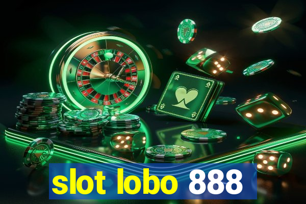 slot lobo 888