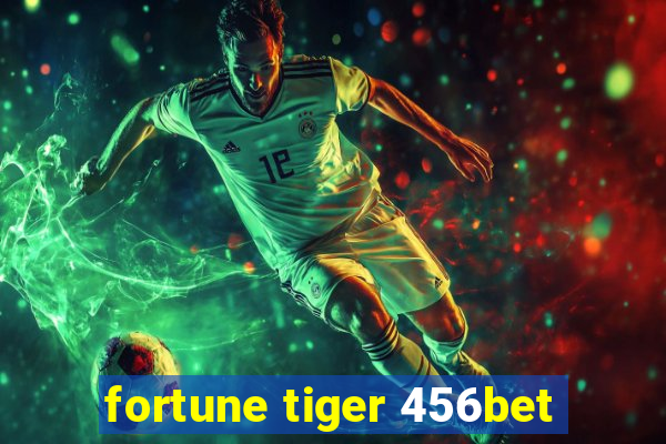 fortune tiger 456bet