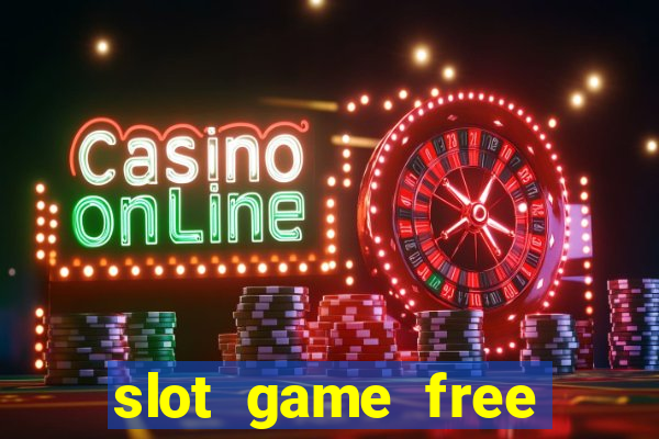 slot game free spin online 2020