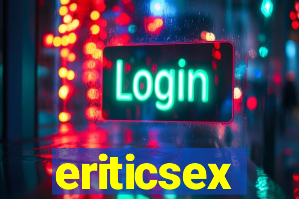 eriticsex