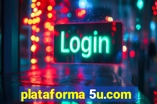 plataforma 5u.com