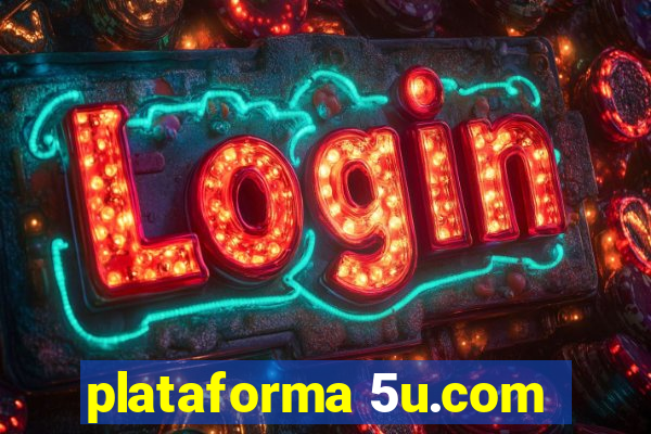 plataforma 5u.com