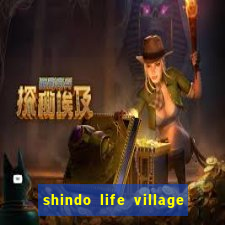 shindo life village blaze private server codes