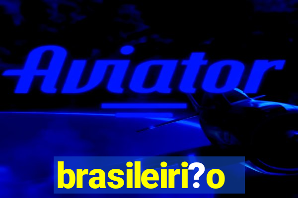 brasileiri?o