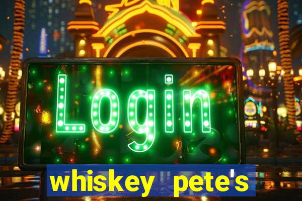 whiskey pete's hotel & casino