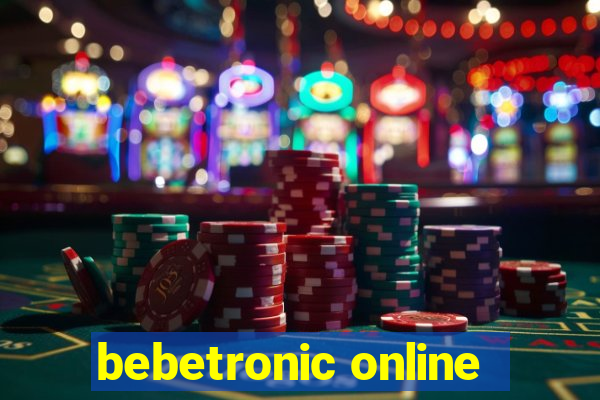 bebetronic online