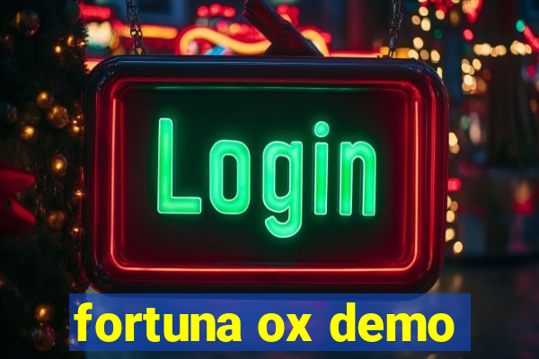 fortuna ox demo