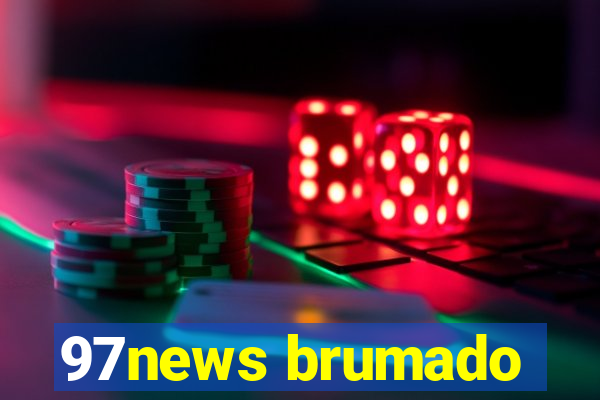 97news brumado