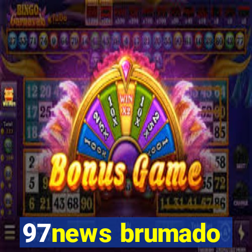 97news brumado