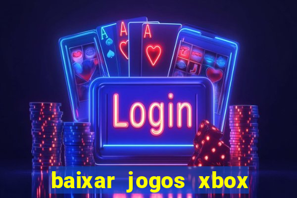 baixar jogos xbox 360 rgh torrent